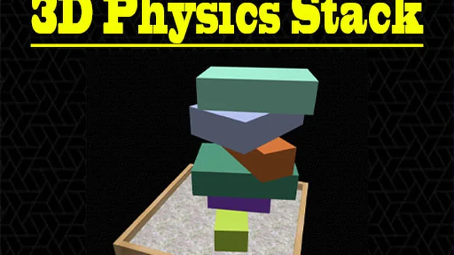 3D Physics Stacks