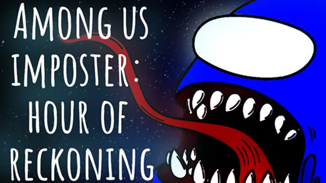 Among us imposter: hour of reckoning