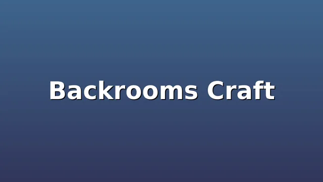Backrooms Craft game thumbnail