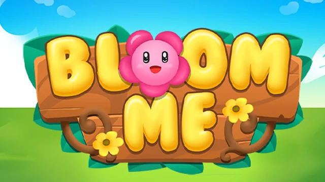 Bloom Me