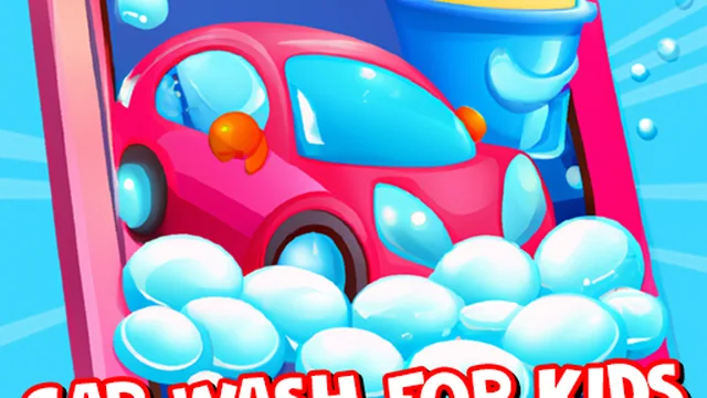 Car Wash For Kids