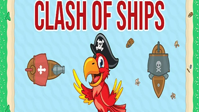 Clash of Ships