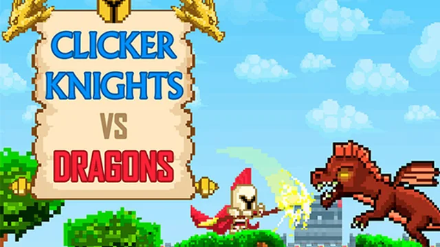 Clicker Knights Vs dragons