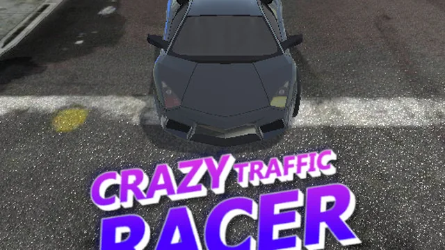 Crazy Traffic Racer