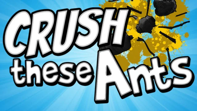 Crush These Ants