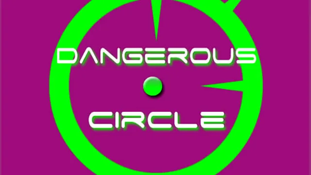 Dangerous Circle