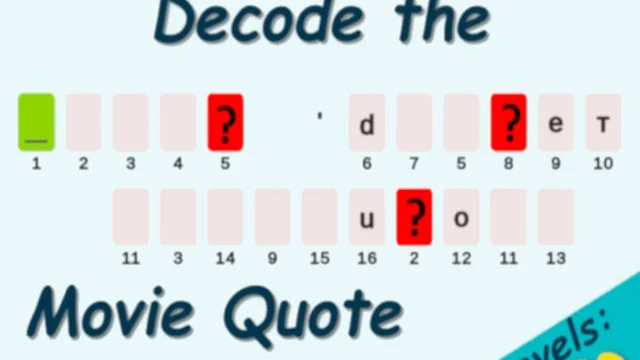 Decode the Movie Quote