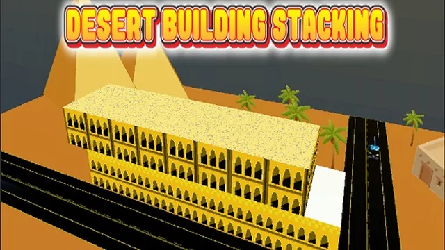 Desert Building Stacking