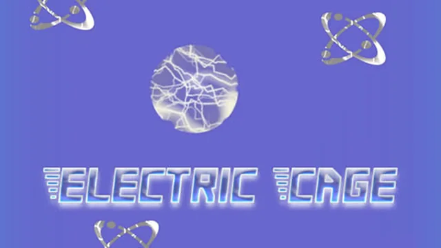 Electric Space Cage