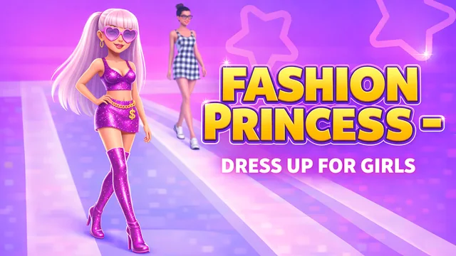 Fashion Princess - Dress Up for Girls