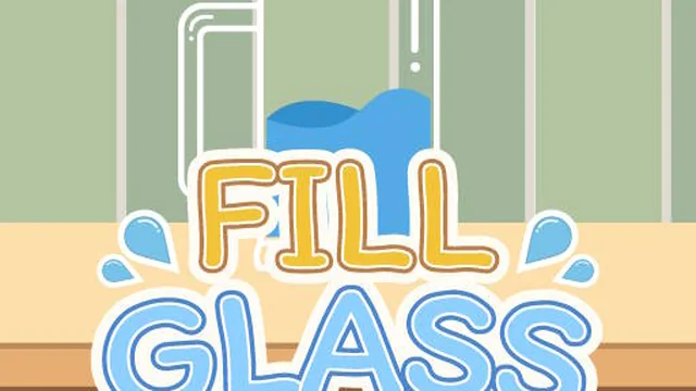 Fill Glass