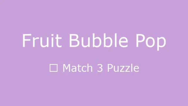Fruit Bubble Pop