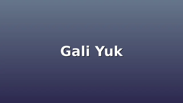 Gali Yuk