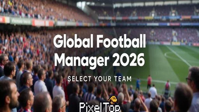 Global Football Manager 2026 2027