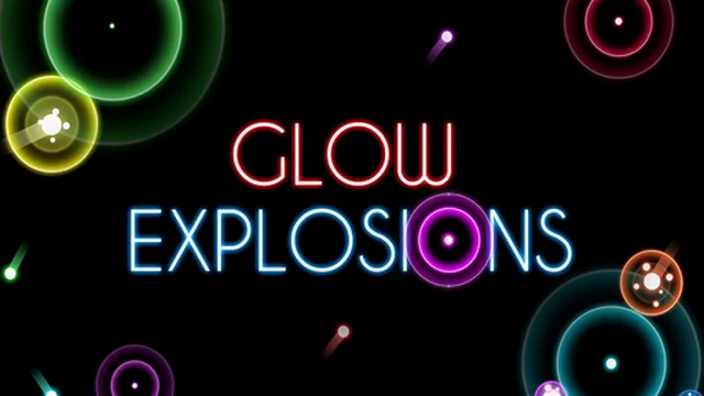 Glow Explosions !