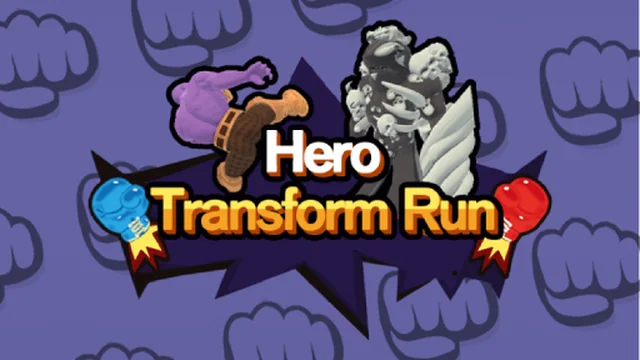 Hero Transform Run