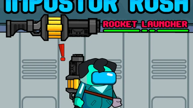 Impostor Rush Rocket Launcher