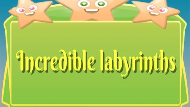 Incredible labyrinths