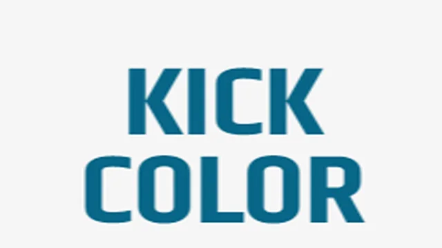 Kick Color HD