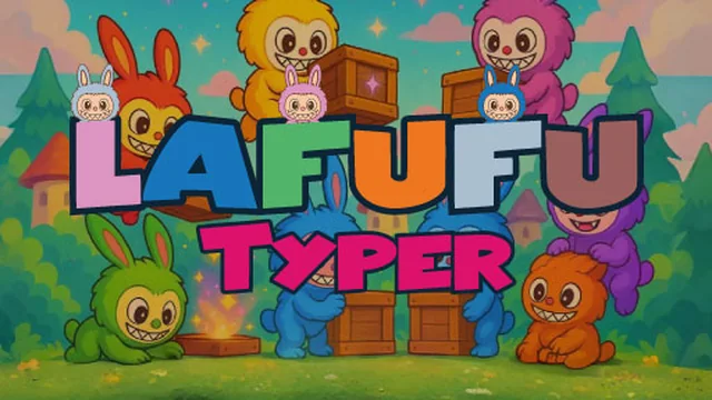 Lafufu Typer