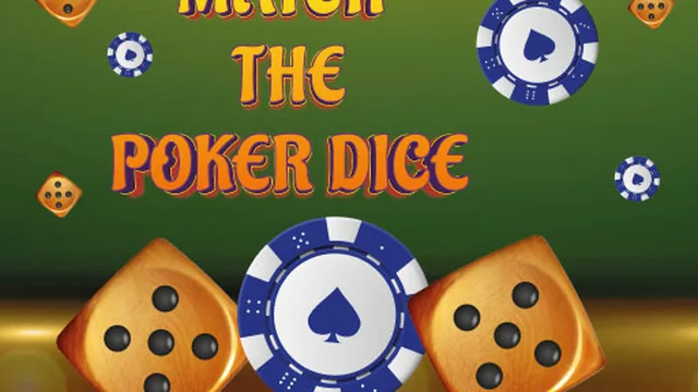 Match The Porker Dice