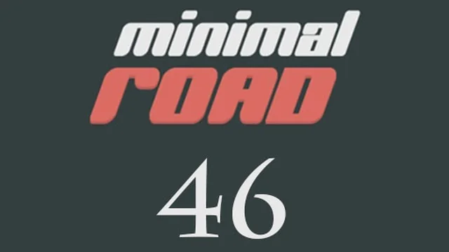 Minimal Road 46