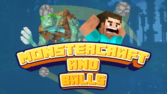 Monstercraft and Balls