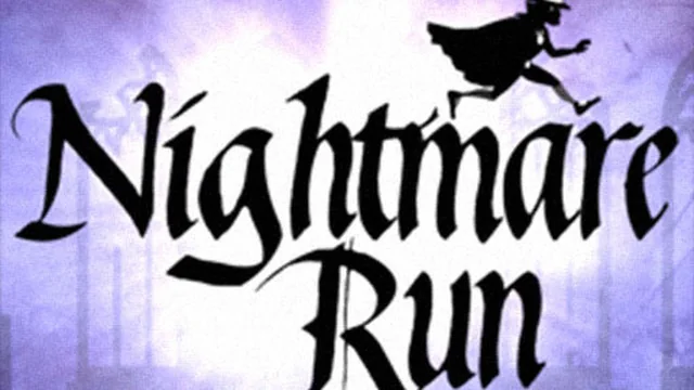 Nightmare Run