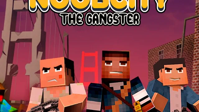 Noob City The Gangster