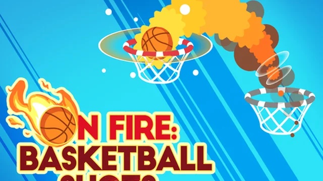 On fire : basketball shots