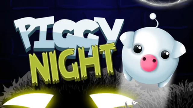Piggy Night 2