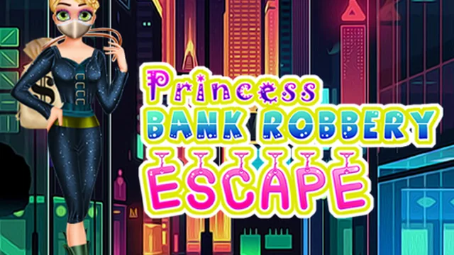 Princess Bank Robbery Escape game thumbnail