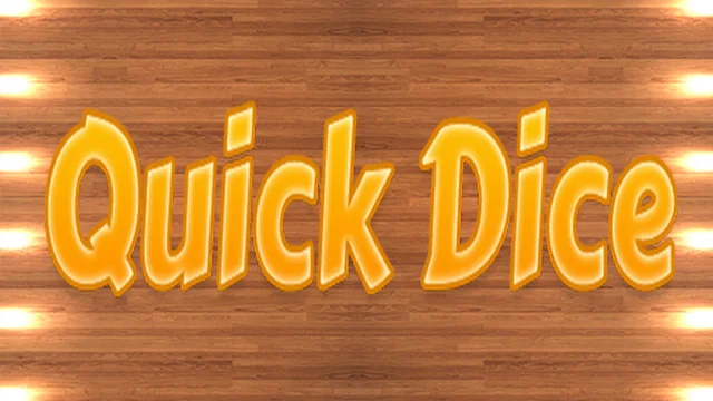 Quicks Dice