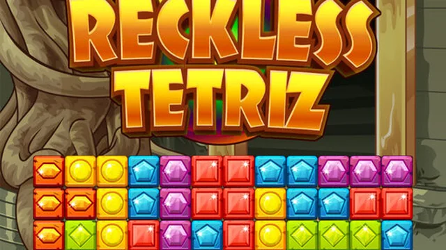 Reckless Tetriz