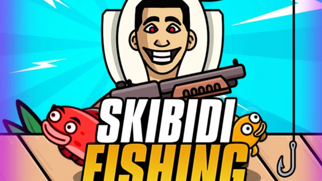 Skibidi Fishing