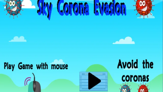 Sky Corona Evasion