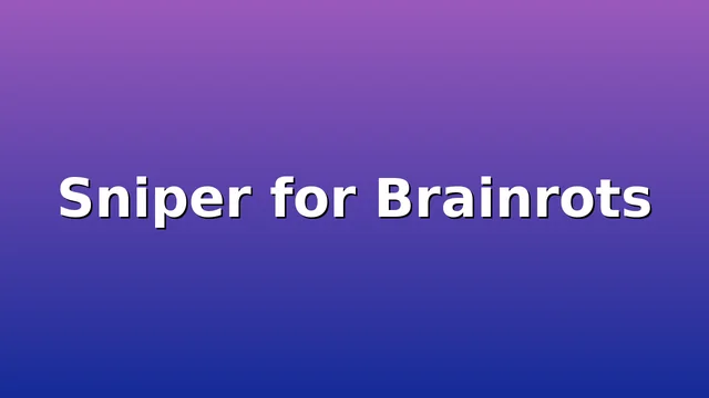 Sniper for Brainrots game thumbnail