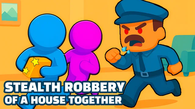 Stealth robbery of a house together game thumbnail