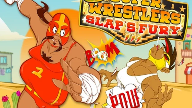 Super Wrestlers : Slaps Fury