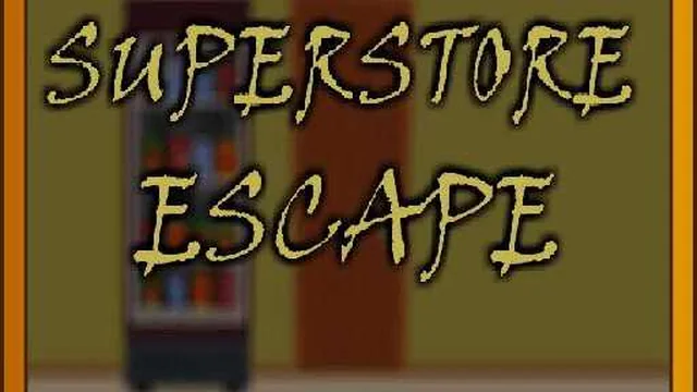 Superstore Escape