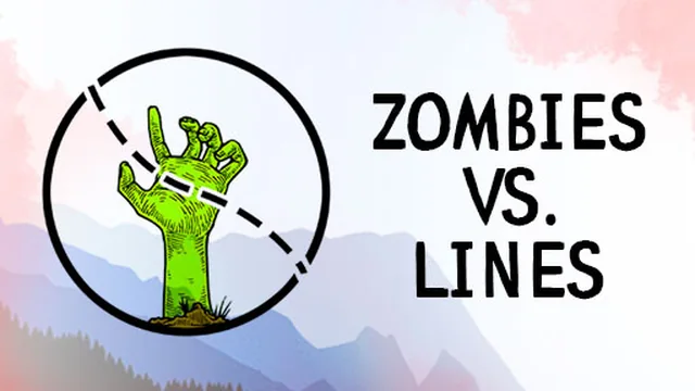 Zombies VS. Lines
